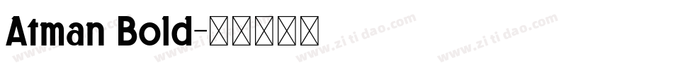 Atman Bold字体转换